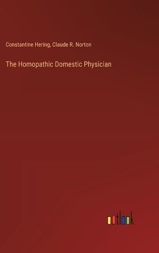 Cover image for The Homopathic Domestic Physician