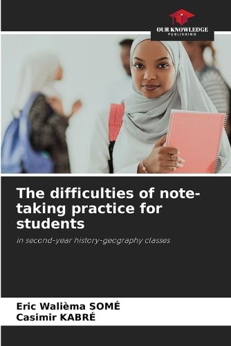 Cover image for The difficulties of note-taking practice for students