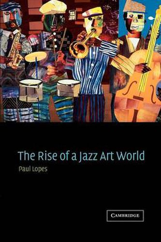 Cover image for The Rise of a Jazz Art World