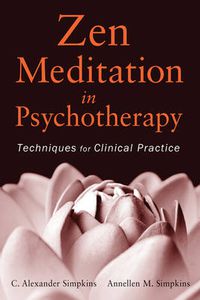 Cover image for Zen Meditation in Psychotherapy: Techniques for Clinical Practice