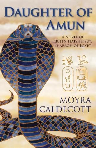 Daughter of Amun: A novel of Queen Hatshepsut, Pharaoh of Egypt