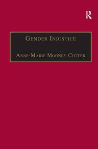 Cover image for Gender Injustice: An International Comparative Analysis of Equality in Employment