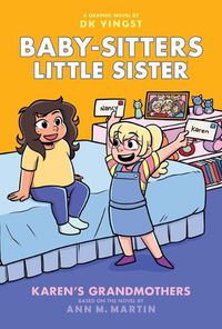 Cover image for Karen's Grandmothers: A Graphic Novel (Baby-Sitters Little Sister #9)