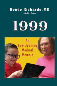 Cover image for 1999: an eye-opening medical memoir