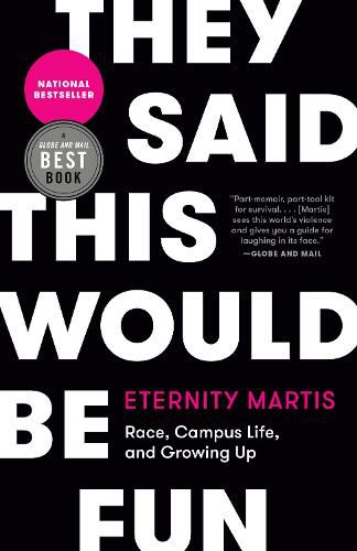 Cover image for They Said This Would Be Fun: Race, Campus Life, and Growing Up