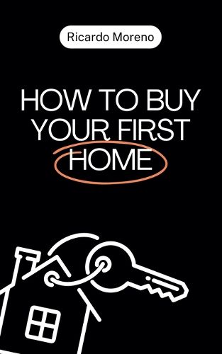 Cover image for How to Buy Your First Home