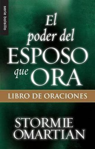 Cover image for El Poder del Esposo Que Ora: Libro de Oraciones