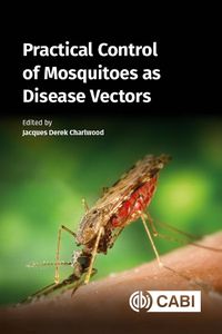 Cover image for Practical Control of Mosquitoes as Disease Vectors