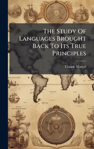 Cover image for The Study Of Languages Brought Back To Its True Principles