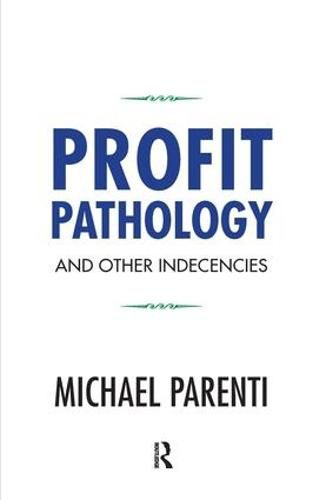 Cover image for Profit Pathology and other Indecencies