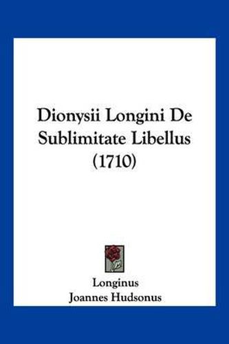 Dionysii Longini de Sublimitate Libellus (1710)