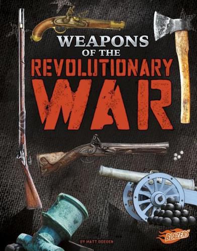 Cover image for Weapons of the Revolutionary War