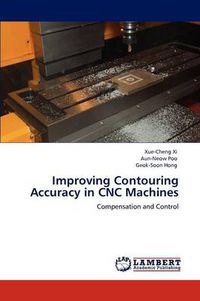 Cover image for Improving Contouring Accuracy in Cnc Machines