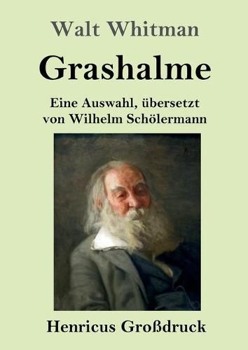 Cover image for Grashalme (Grossdruck): Eine Auswahl, ubersetzt von Wilhelm Schoelermann