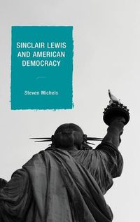 Cover image for Sinclair Lewis and American Democracy