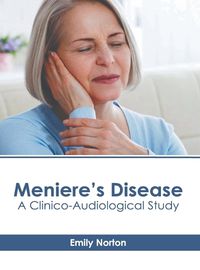 Cover image for Meniere's Disease: A Clinico-Audiological Study