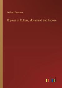 Cover image for Rhymes of Culture, Movement, and Repose