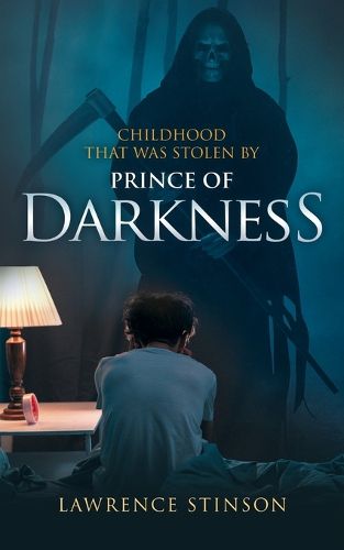 Cover image for A Childhood That Was Stolen by the Prince of Darkness