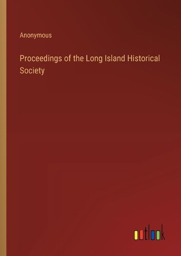 Cover image for Proceedings of the Long Island Historical Society