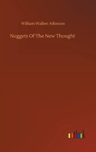 Cover image for Nuggets Of The New Thought