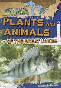 Cover image for Plants and Animals of the Great Lakes