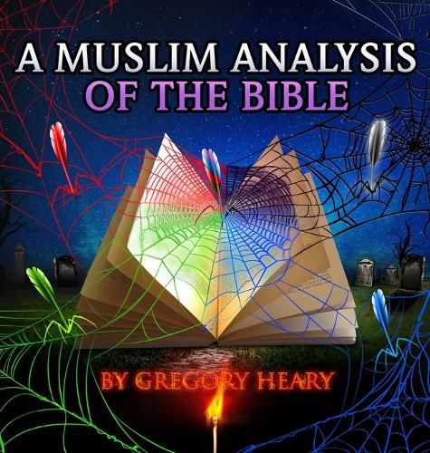 Cover image for A Muslim Analysis of the Bible