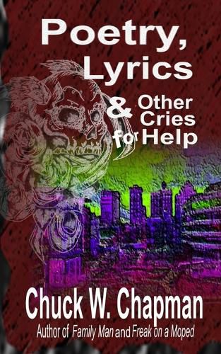 Cover image for Poetry, Lyrics, and Other Cries for Help