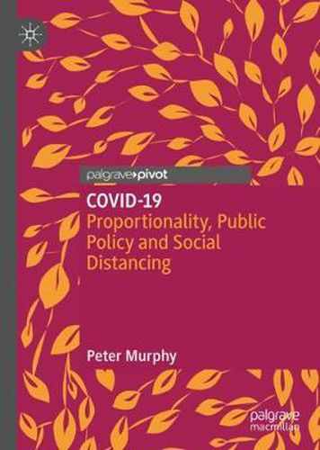 COVID-19: Proportionality, Public Policy and Social Distancing