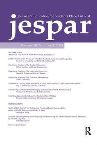 Cover image for Where Are they Now?: A Tenth-anniversary Retrospective:a Special Issue of the journal of Education for Students Placed at Risk