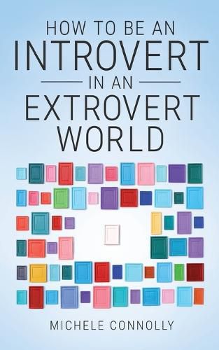 Cover image for How To Be An Introvert In An Extrovert World