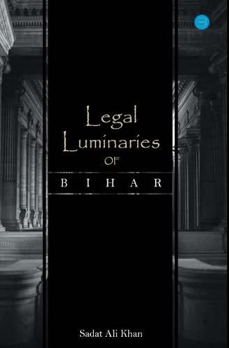 Cover image for Legal Luminaries Of Bihar