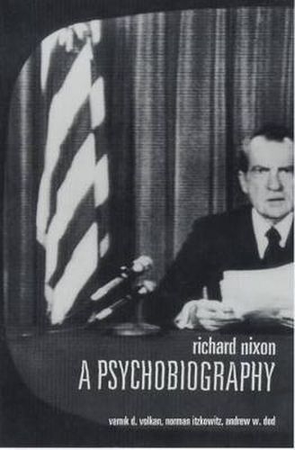 Cover image for Richard Nixon: A Psychobiography