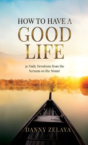 Cover image for How to Have a Good Life