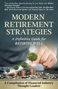 Cover image for Modern Retirement Strategies: A Definitive Guide for Retiring Well