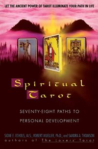 Cover image for Spiritual Tarot: 78 Paths to Personal Development