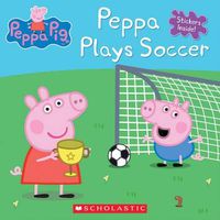 Cover image for Peppa Plays Soccer