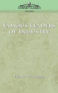 Cover image for Famous Leaders of Industry