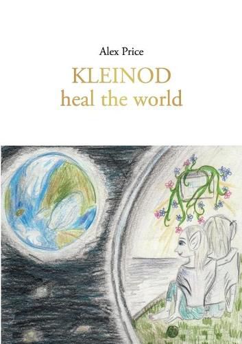 Cover image for Kleinod: heal the world