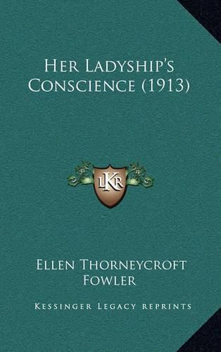 Cover image for Her Ladyship's Conscience (1913)