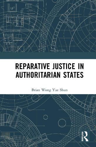 Cover image for Reparative Justice in Authoritarian States