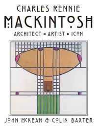 Cover image for Charles Rennie Mackintosh