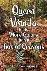 Cover image for Queen Vernita Finds More Colors Than a Box of Crayons