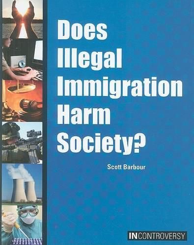 Cover image for Does Illegal Immigration Harm Society?