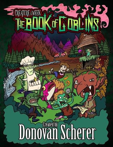 Cover image for Creature of the Week: The Book of Goblins