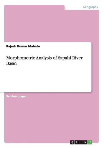 Cover image for Morphometric Analysis of Sapahi River Basin