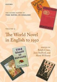 Cover image for The Oxford History of the Novel in English: Volume 9: The World Novel in English to 1950