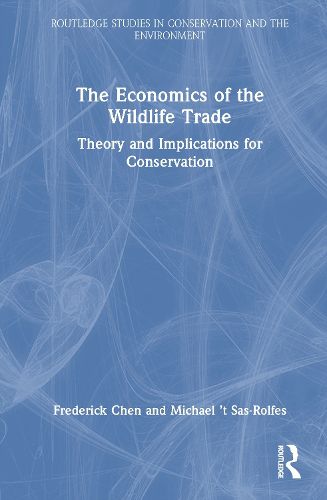 Cover image for The Economics of the Wildlife Trade