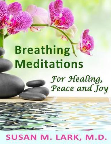 Cover image for Breathing Meditations for Healing, Peace and Joy