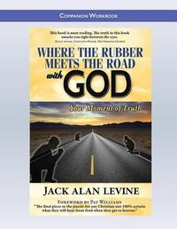 Cover image for Where the Rubber Meets the Road with God: Companion Workbook