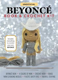 Cover image for Unofficial Beyonce Book and Crochet (Kit)